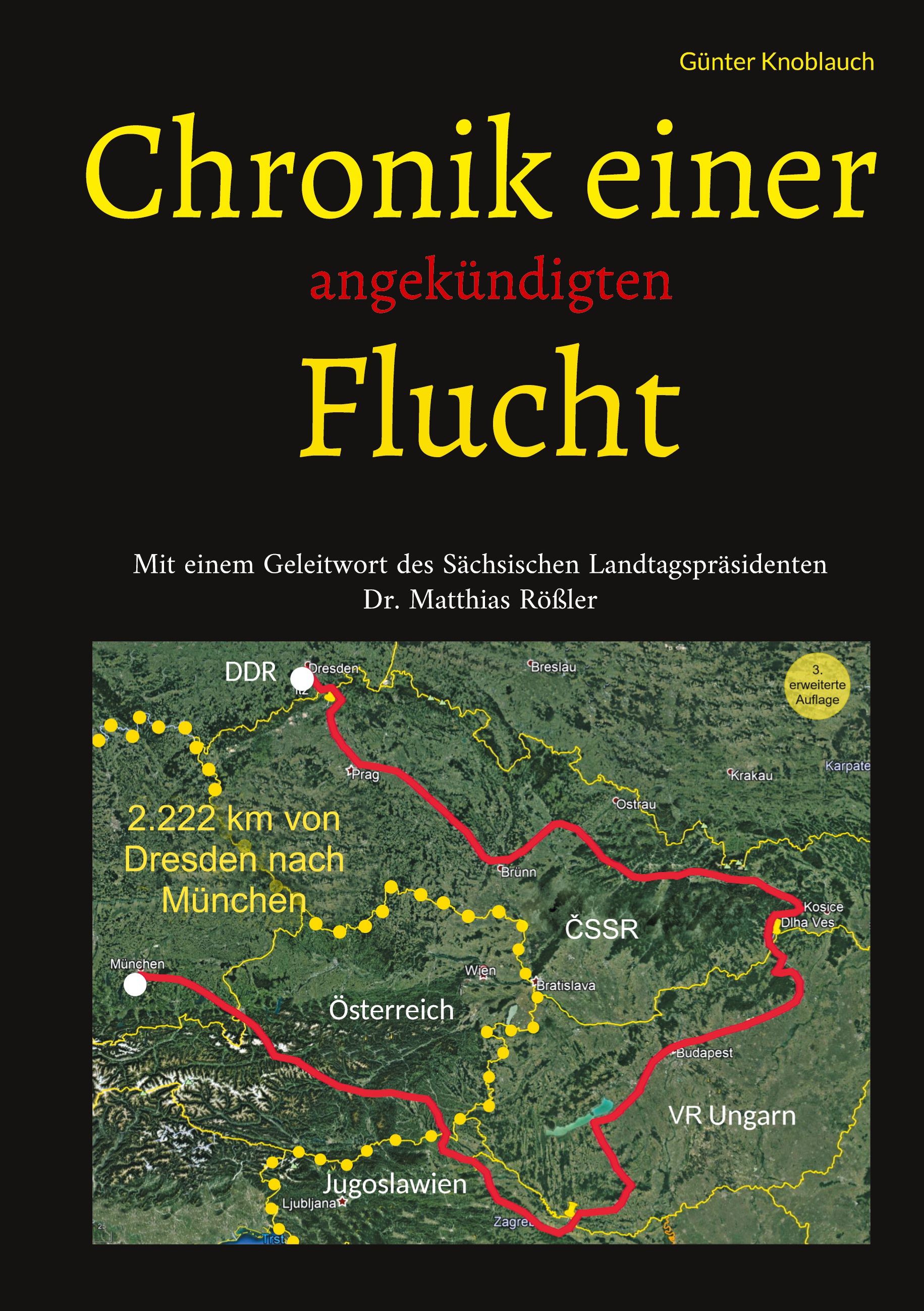 Chronik einer Flucht - 3. erw. Auflage
