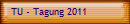 TU - Tagung 2011